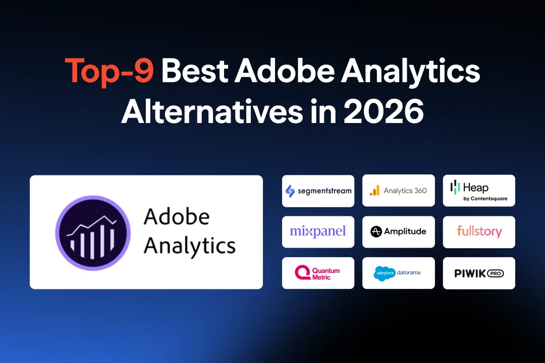 9 Best Adobe Analytics Alternatives (2026)