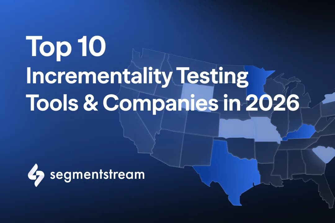 10 Best Incrementality Testing Tools (2026)